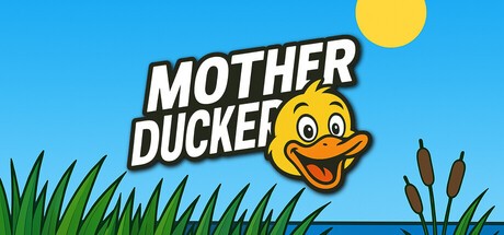 Games like Mother Ducker