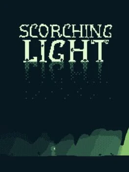 Games like Scorching Light
