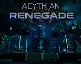 Acythian - Renegade Image