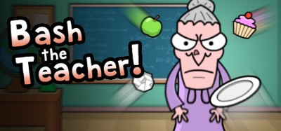 Bash the Teacher! Image