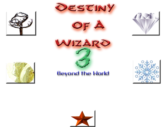 Destiny of a Wizard 3:  Beyond the World Image