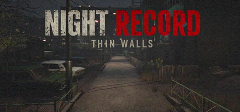 Night Record: Thin Walls Game Cover
