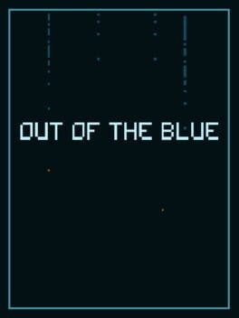 Games like OUT OF THE BLUE