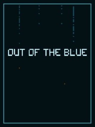 OUT OF THE BLUE Image