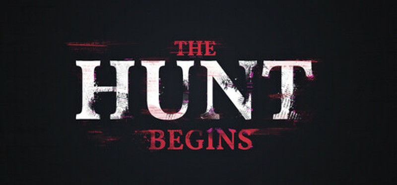 The Hunt Begins Image