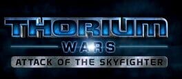 Games like Thorium Wars: Attack of the Skyfighter