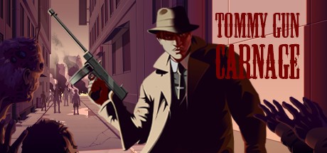 Games like Tommy Gun Carnage