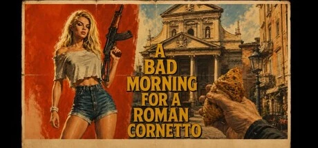 Games like A Bad Morning for a Roman Cornetto