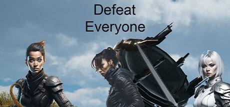 Games like Defeat Everyone