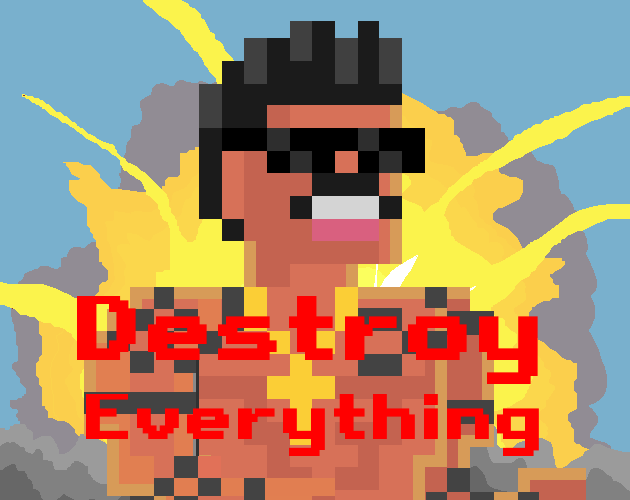 Games like Destroy Everything