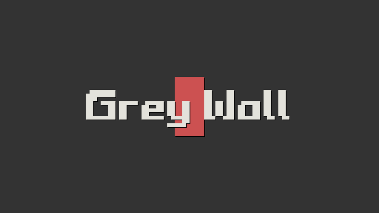 Games like Grey Wall