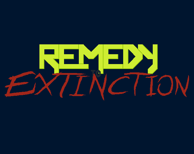 Games like REMEDYtoEXTINCTION