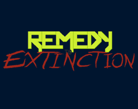 REMEDYtoEXTINCTION Image