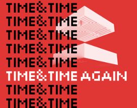 Time & Time Again Image