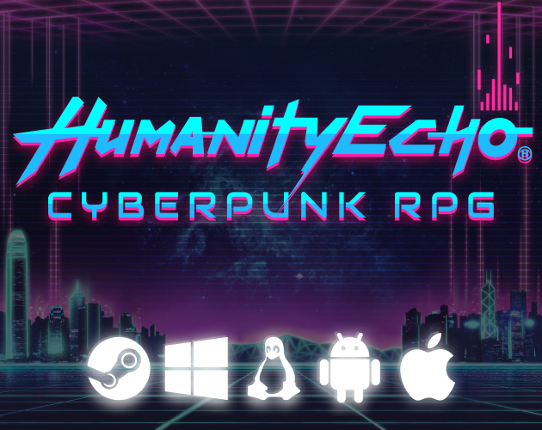 HumanityEcho: Cyberpunk Tactical RPG Image