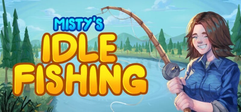 Misty's Idle Fishing Image