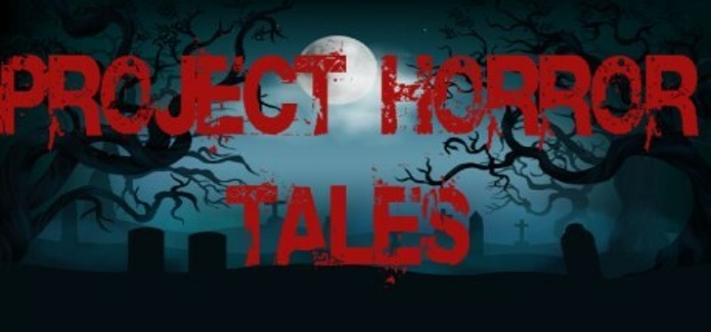 Project Horror Tales Image