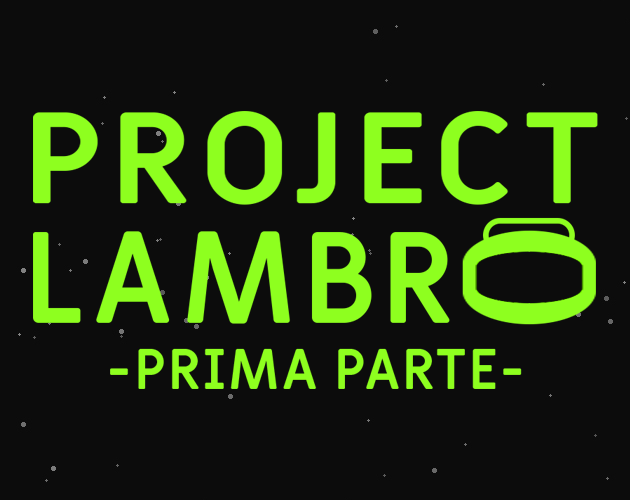 Games like Project Lambro: Prima Parte