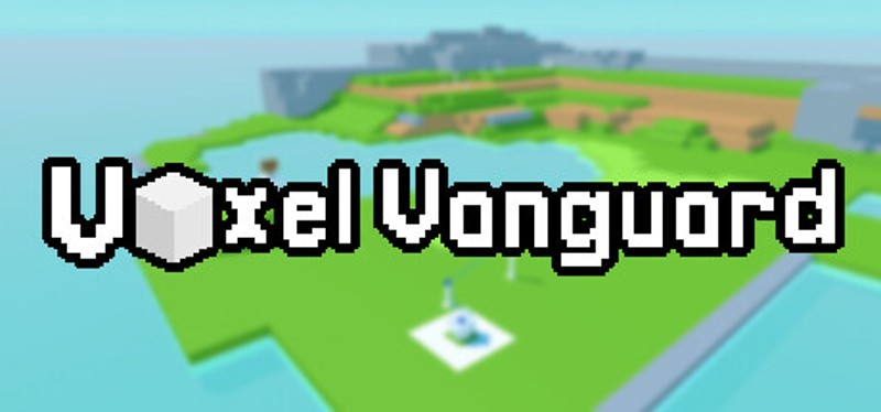 Voxel Vanguard Image