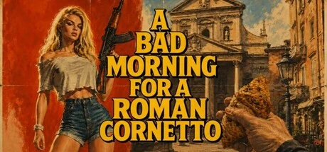 Games like A Bad Morning for a Roman Cornetto