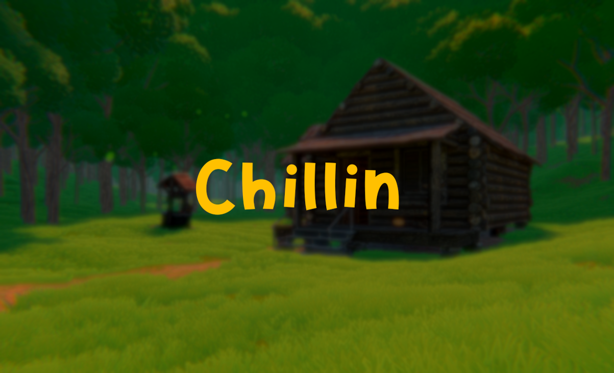 Games like Chillin