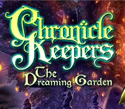 Chronicle Keepers: The Dreaming Garden Image