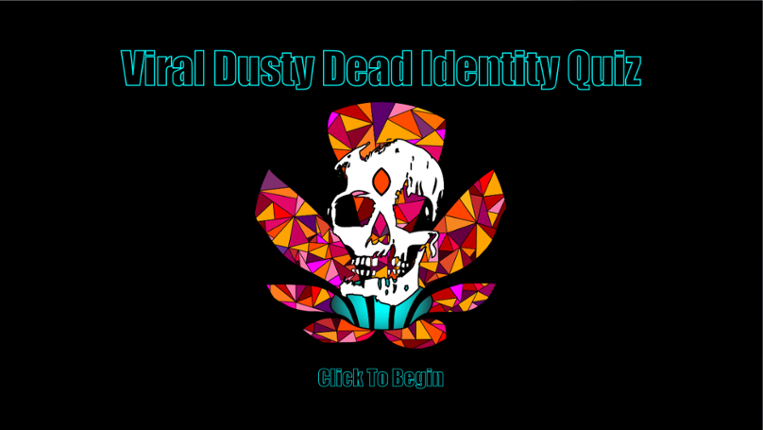 Viral Dusty Dead Identity Quiz Image