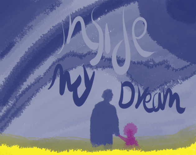 Games like Inside My Dream