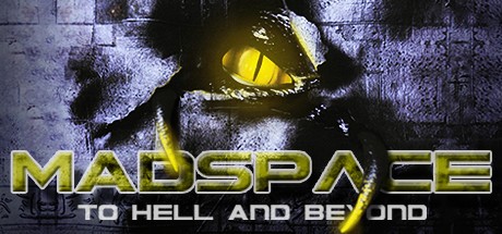 Games like MadSpace: To Hell and Beyond
