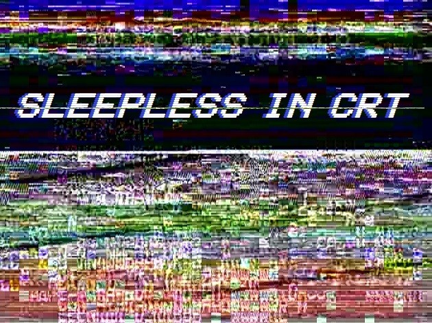 Games like SLEEPLESS IN CRT