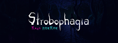 Strobophagia: Rave Horror Image