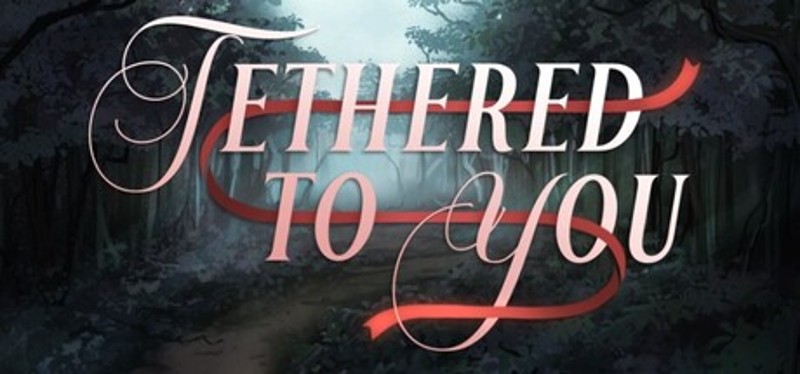 Tethered To You Image