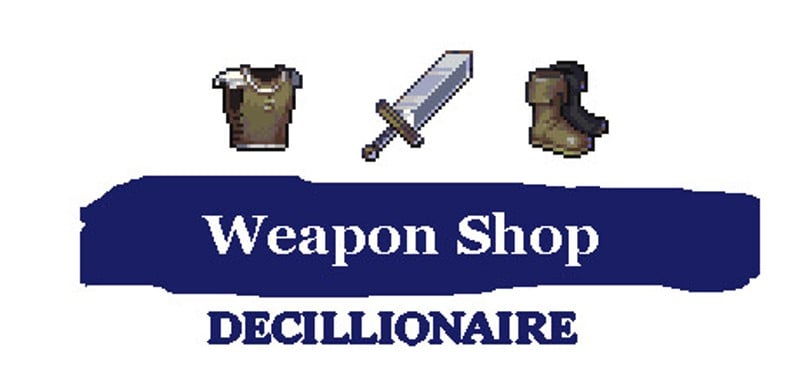 Weapon Shop Decillionaire Game Cover