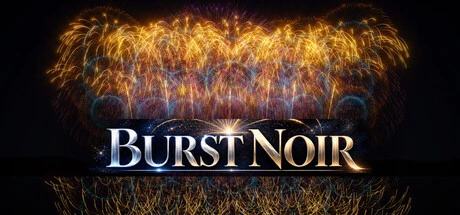 Games like BURST NOIR - Fireworks Simulator