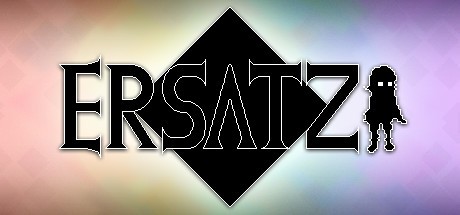 Games like ERSATZ