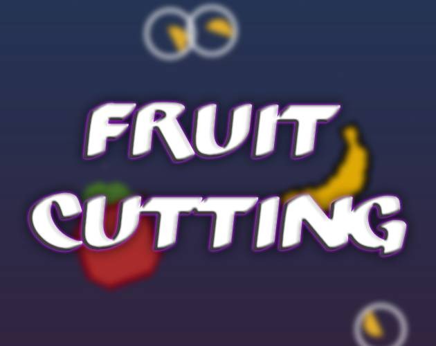 Games like Fruit Cutting