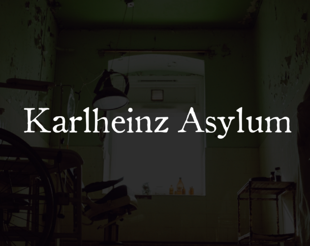 Games like Karlheinz Asylum