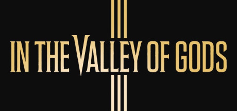 In The Valley of Gods Game Cover