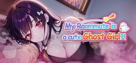 Games like My Roommate is a cute Ghost Girl!?