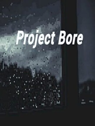 Project Bore Image