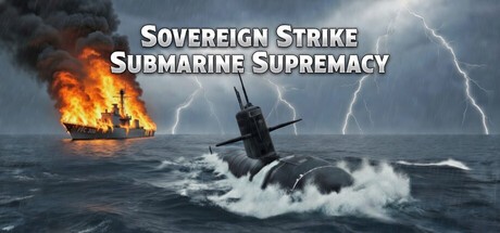 Games like Sovereign Strike: Submarine Supremacy