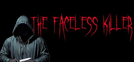 Games like The Faceless Killer