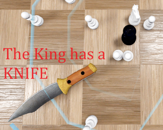 The King has a Knife Image