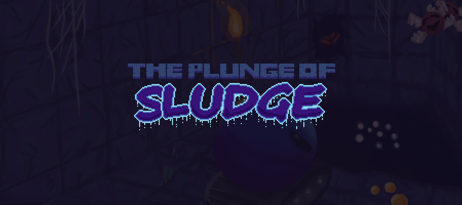 Games like The Plunge Of Sludge