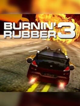 Games like Burnin' Rubber 3