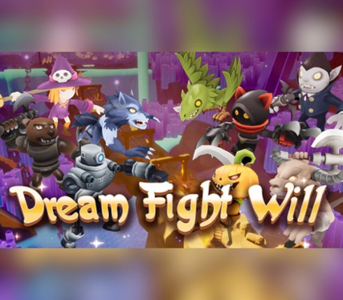 Dream Fight Will Image