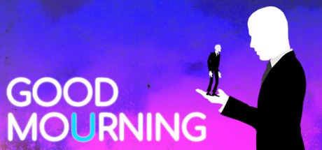 Games like Good Mourning