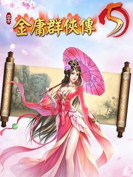 Games like Jinyong Qunxia Zhuan 5