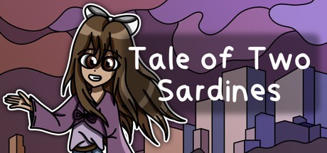 Games like Tale of Two Sardines
