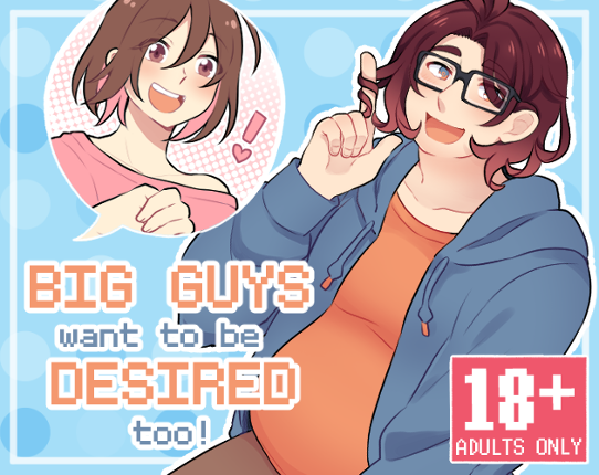 Big Guys Want to Be Desired Too! Image